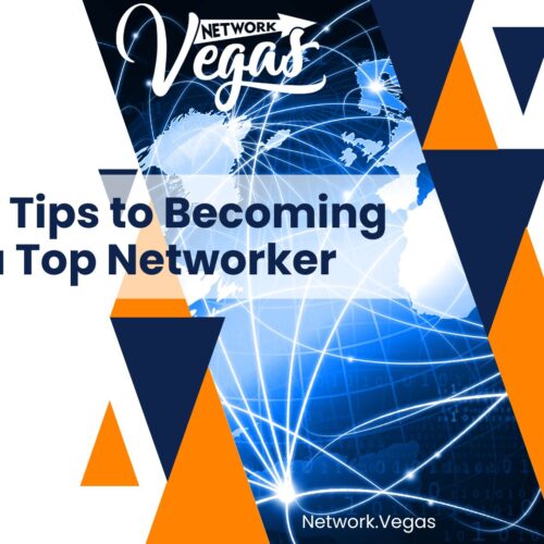 7 Tips to Becoming a Top Networker