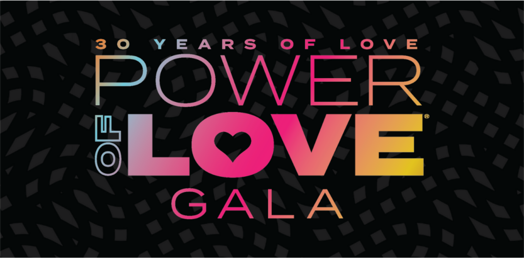 Power of Love® Gala 2