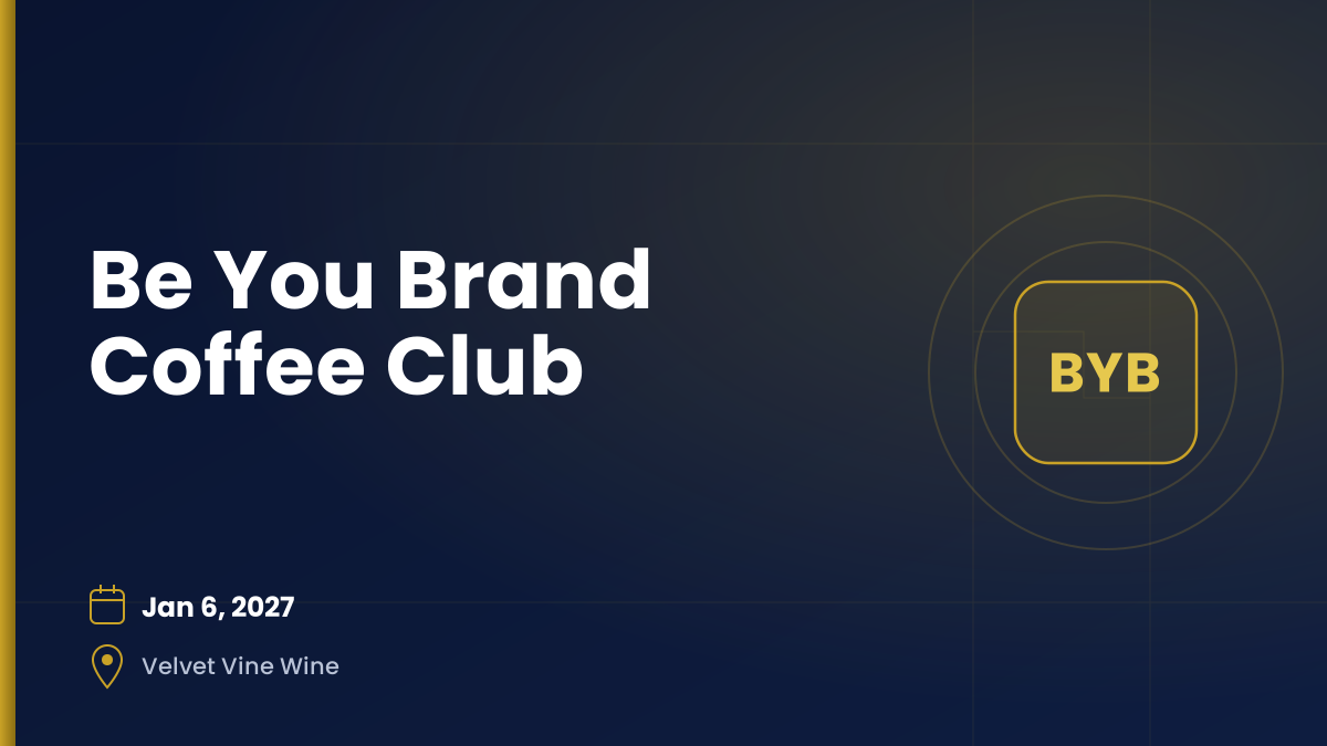 Be You Brand Coffee Club — Jan 6, 2027, Velvet Vine Wine