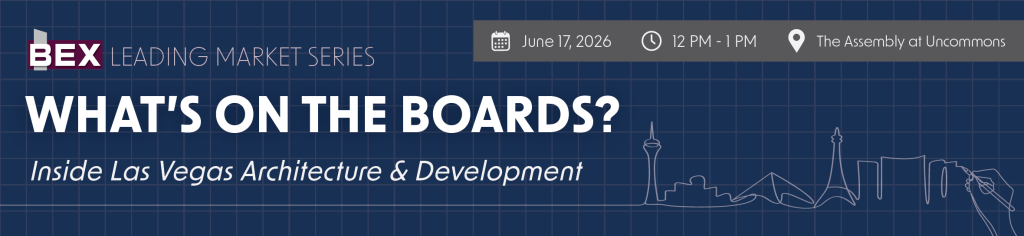 Leading Market Series What's on the Boards? Inside Las Vegas Architecture & Development 2
