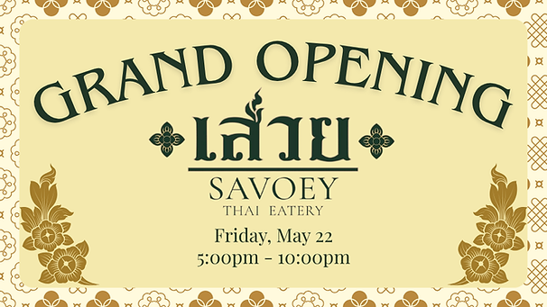 Savoey Thai Eatery Grand Opening