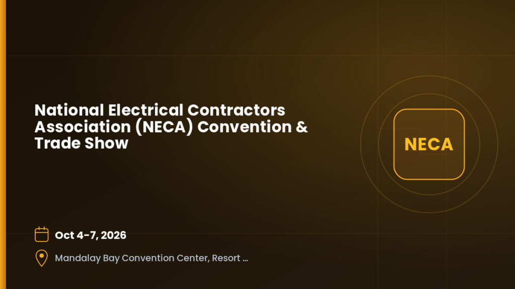 National Electrical Contractors Association (NECA) Convention & Trade Show 2