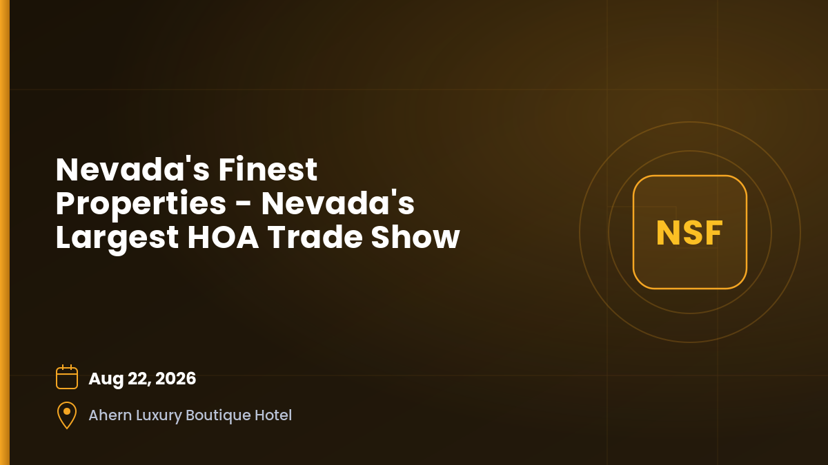 Nevada's Finest Properties - Nevada's Largest HOA Trade Show 1 Nevada's Finest Properties - Nevada's Largest HOA Trade Show 1