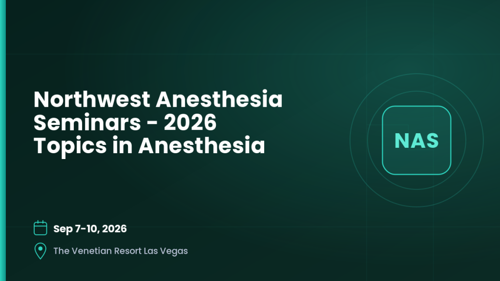 Northwest Anesthesia Seminars - 2026 Topics in Anesthesia 4