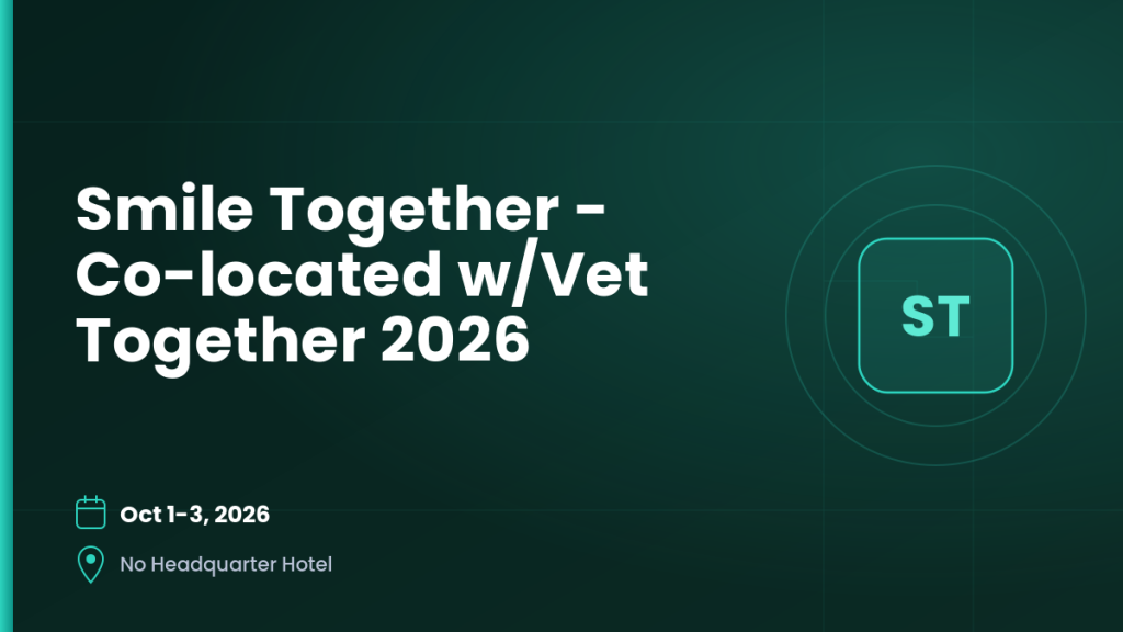 Smile Together - Co-located w/Vet Together 2026 3 Smile Together - Co-located w/Vet Together 2026 3
