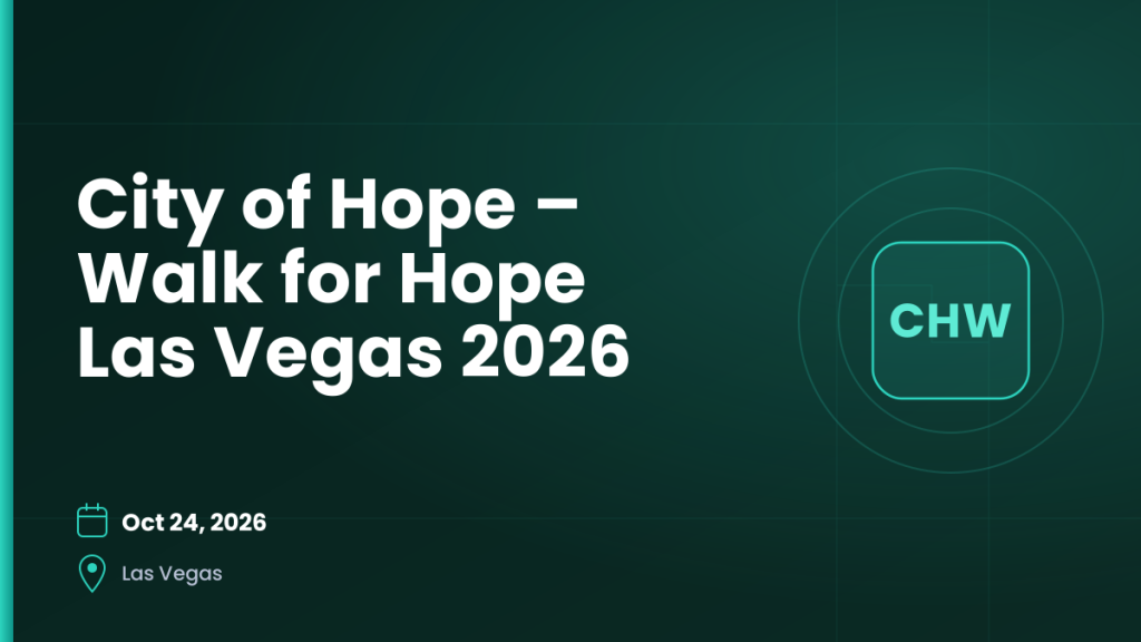 City of Hope - Walk for Hope Las Vegas 2026 3 City of Hope – Walk for Hope Las Vegas 2026 — Oct 24, 2026