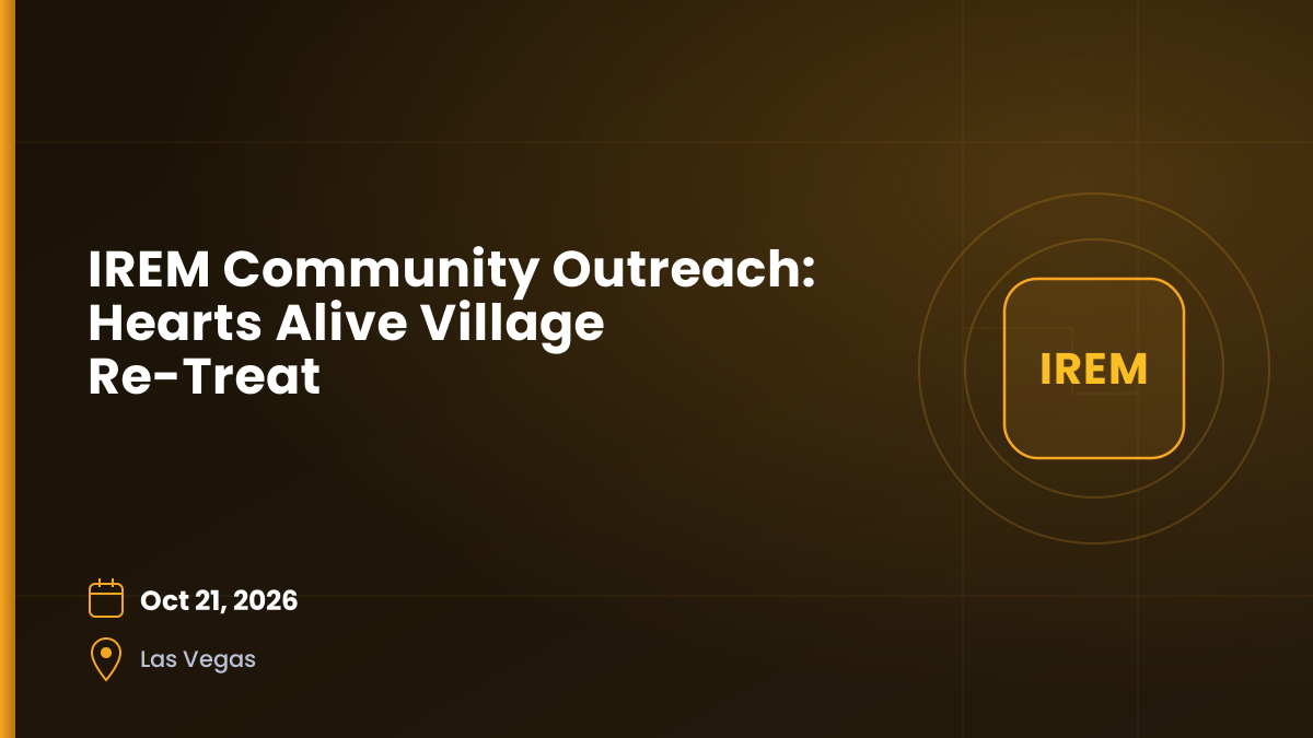 IREM Community Outreach: Hearts Alive Village Re-Treat — Oct 21, 2026