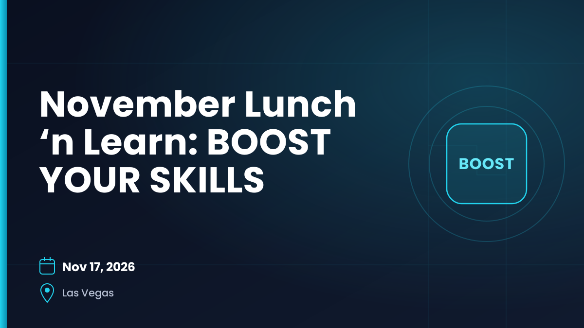 November Lunch 'n Learn: Boost Your Skills — Nov 17, 2026