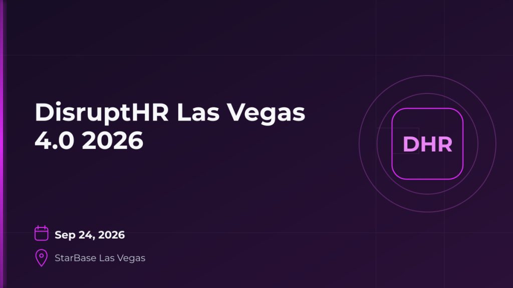 DisruptHR Las Vegas 4.0 2026 10 DisruptHR Las Vegas 4.0 2026 8