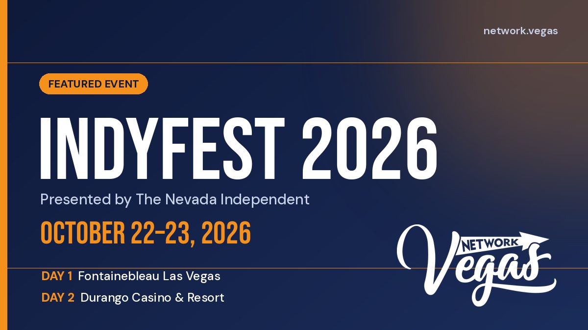 IndyFest 2026, presented by The Nevada Independent, October 22-23, 2026 at Fontainebleau Las Vegas and Durango Casino & Resort