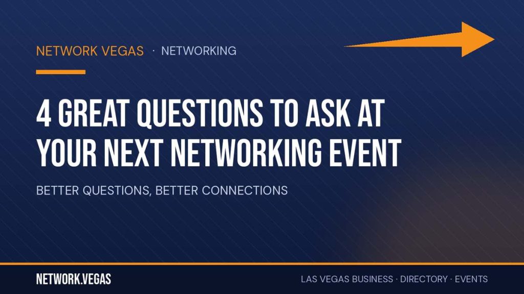 Network Vegas banner for 4 Great Questions to Ask at Your Next Networking Event