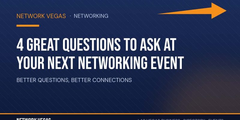 Network Vegas banner for 4 Great Questions to Ask at Your Next Networking Event